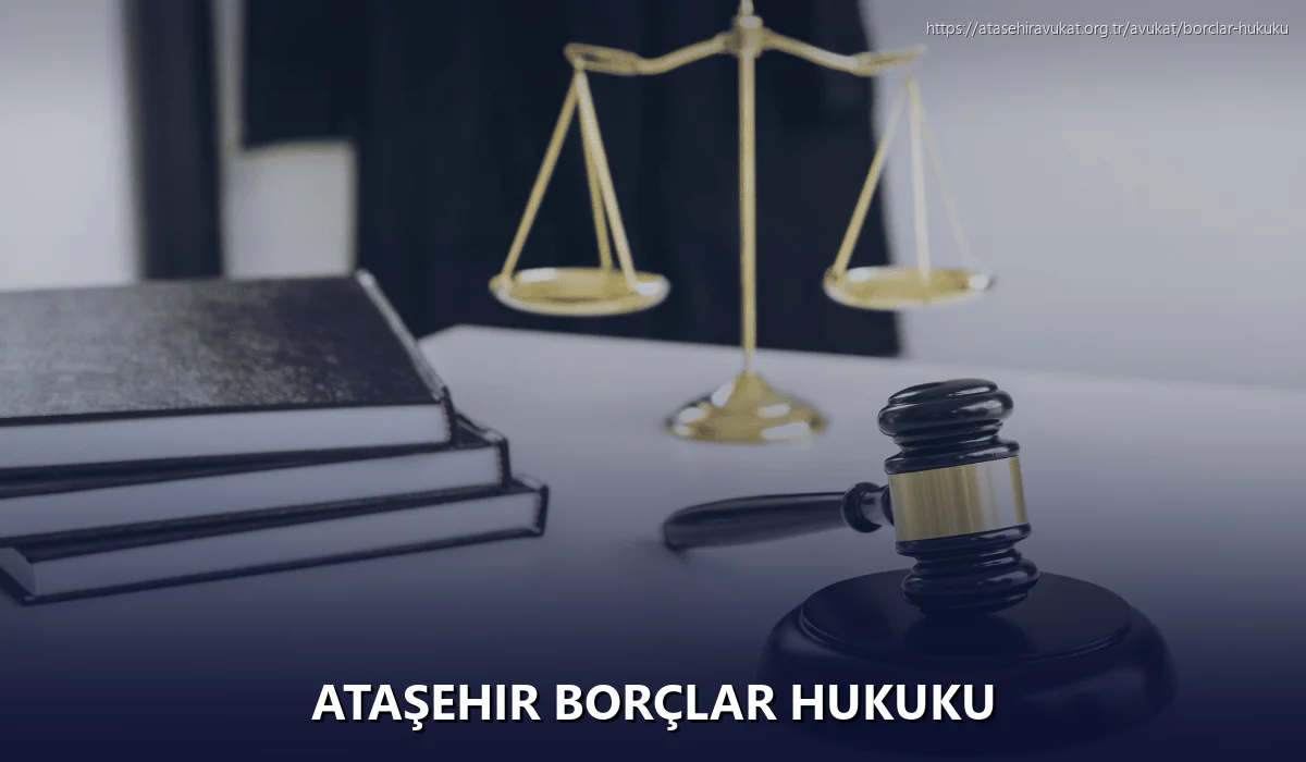 Ataşehir Borçlar Hukuku