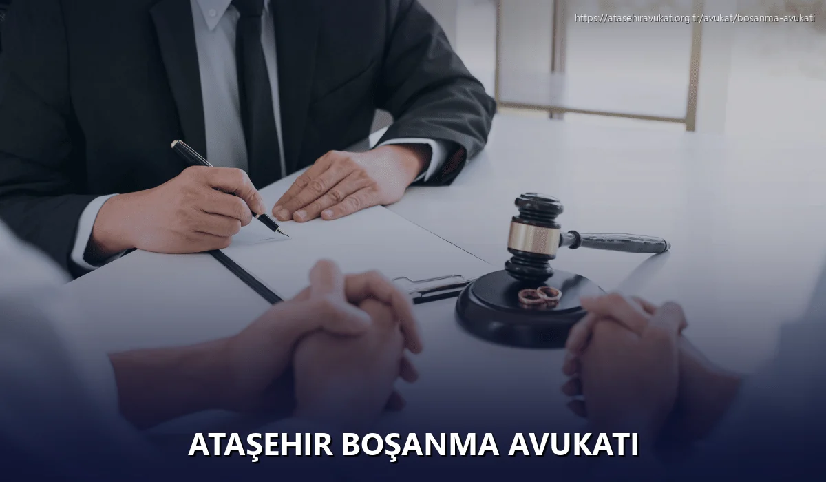 Ataşehir Boşanma Avukatı