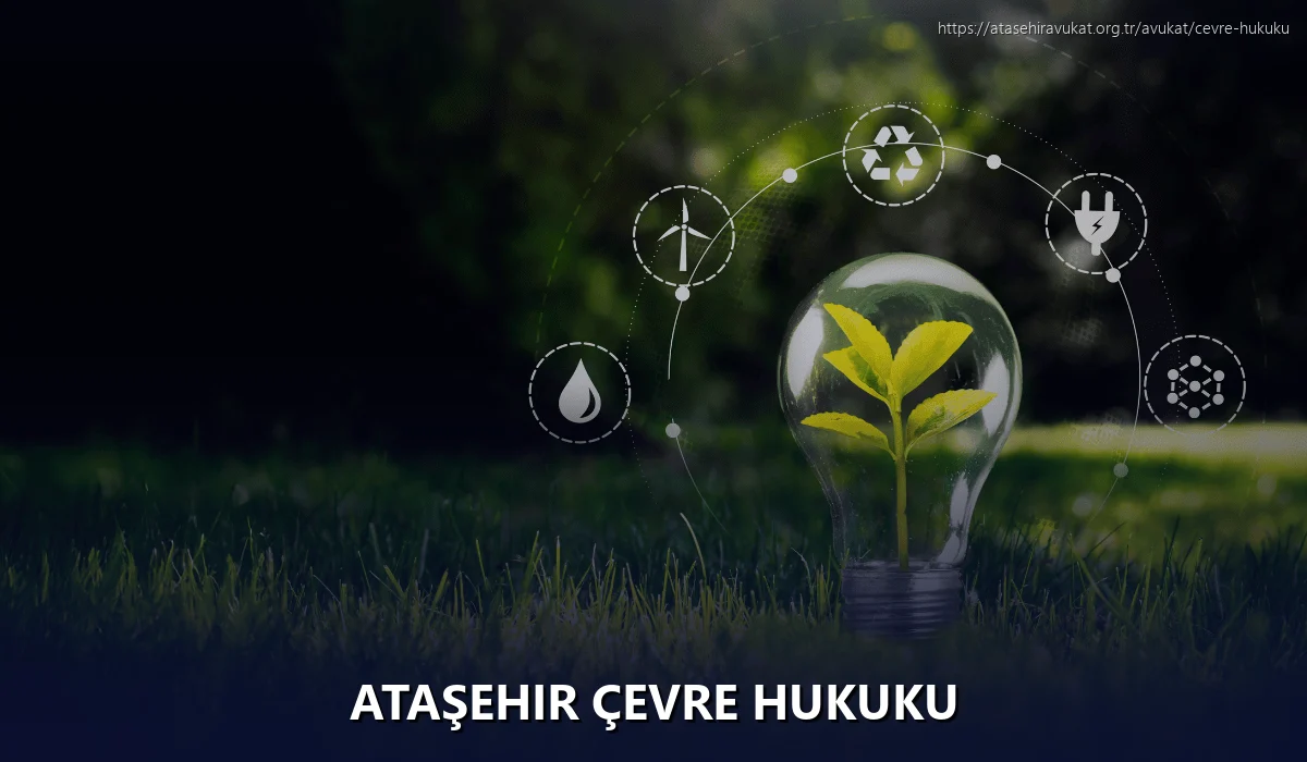 Ataşehir Çevre Hukuku
