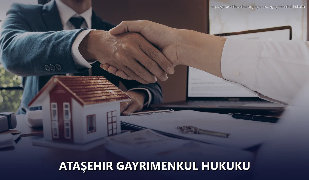 Ataşehir Gayrimenkul Hukuku