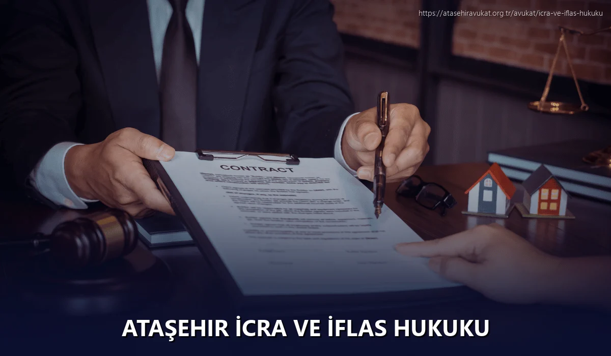 Ataşehir İcra ve İflas Hukuku