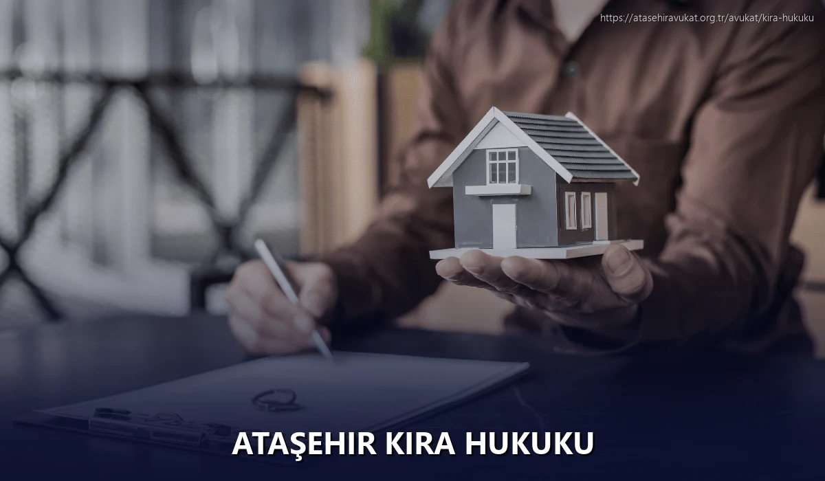 Ataşehir Kira Hukuku