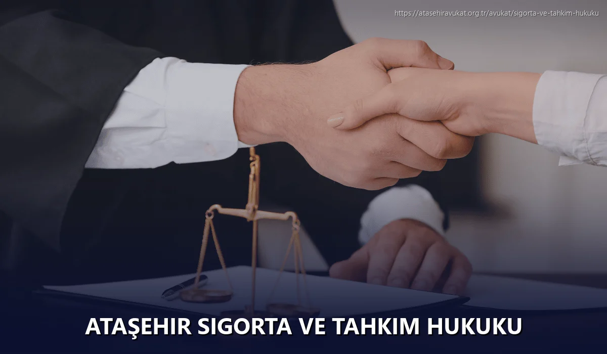 Ataşehir Sigorta ve Tahkim Hukuku